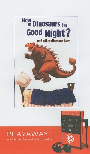 How Do Dinosaurs Say Good Night?... and Other Dinosaur Tales: Library Edition by Jane Yolen 
			
			
		
		
		
       	 
       		
       			,