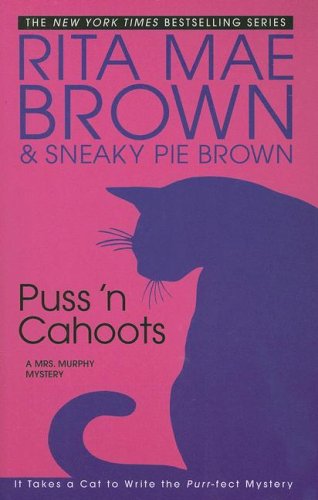 Puss 'n Cahoots by Rita Mae Brown