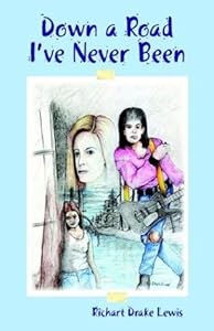 Down A Road I've Never Been