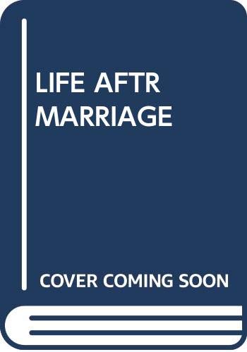 Life After Marriage by A alvarez