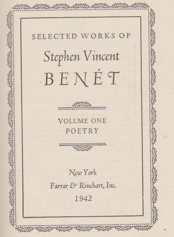 Selected Works of Stephen Vincent Benet by Stephen Vincent Benet