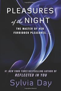 Pleasures of the Night (Dream Guardians, Book 1) by Sylvia Day
