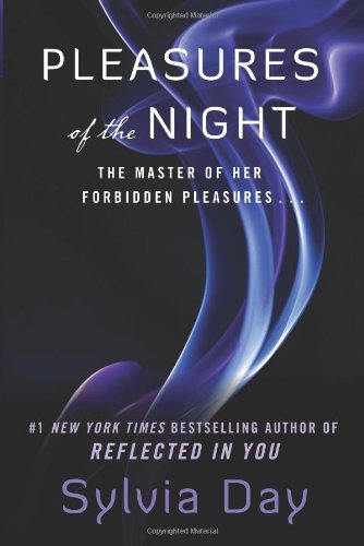 Pleasures of the Night (Dream Guardians, Book 1) by Sylvia Day