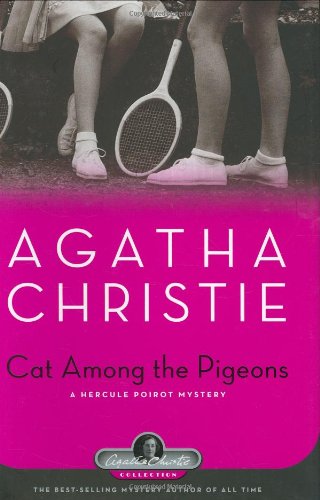 Cat Among the Pigeons: A Hercule Poirot Mystery (Agatha Christie Collection) by Agatha Christie