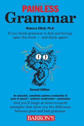 Painless Grammar, Second Edition (Turtleback School & Library Binding Edition) by Rebecca Elliott