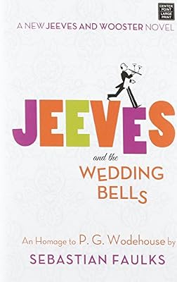 Jeeves and the Wedding Bells: An Homage to P.G. Wodehouse