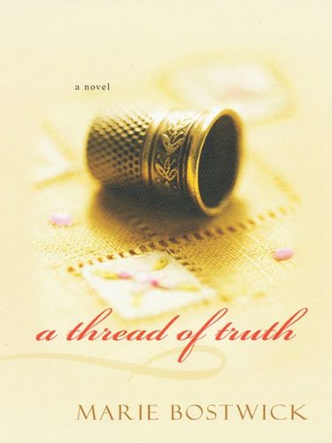 A Thread of Truth (Cobbled Court) by Marie Bostwick