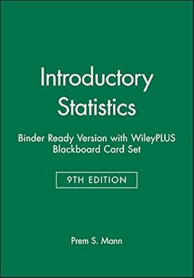 Introductory Statistics 9e Binder Ready Version with WileyPLUS Blackboard Card Set