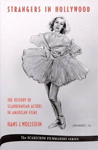 Strangers in Hollywood by Hans J. Wollstein