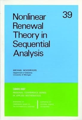 Nonlinear Renewal Theory in Sequential Analysis (CBMS-NSF Regional Conference Series in Applied Mathematics, Series Number 39)