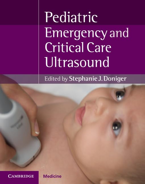 Pediatric Emergency Critical Care and Ultrasound by Stephanie J. Doniger