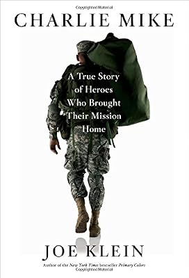 Charlie Mike : a true story of heroes who brought their mission home