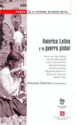 América Latina y la guerra global (Spanish Edition) by by Subirats Eduardo (coord.)