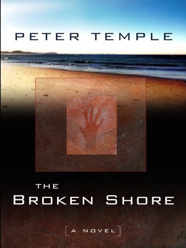 The Broken Shore (Thorndike Reviewers' Choice) by Peter Temple