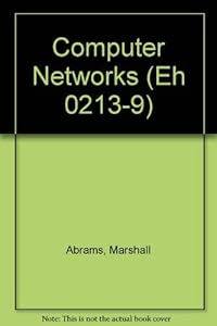 Computer Networks: A Tutorial (Eh 0213-9) by Marshall Abrams