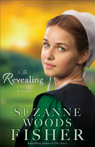 Revealing, The (The Inn at Eagle Hill Book #3): A Novel by Suzanne Woods Fisher