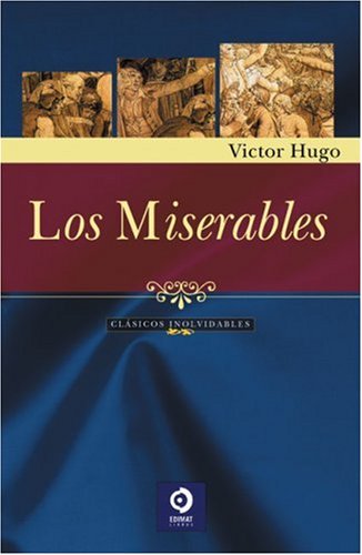 Los miserables by Victor Hugo