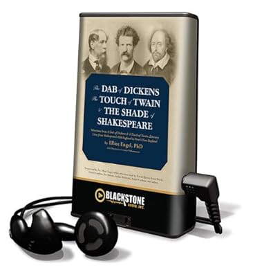 The Dab of Dickens, the Touch of Twain, and the Shade of Shakespeare: Selections from a Dab of Dickens & a Touch of Twain, Literary Lives from Shakesp (Playaway Adult Fiction)