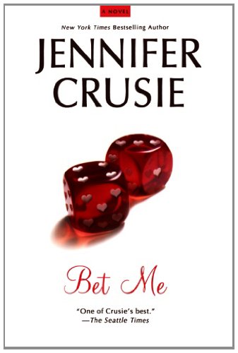 Bet me by Jennifer Crusie