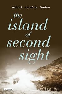 The Island of Second Sight by Albert Vigoleis Thelen