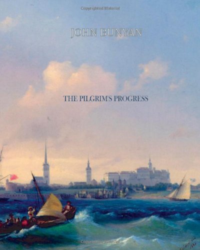 The Pilgrim's Progress by John Bunyan
