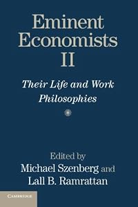 Eminent Economists II: Their Life and Work Philosophies