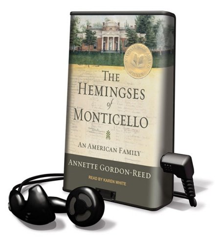 The Hemingses of Monticello: An American Family by Annette Gordon-Reed