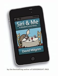 Siri &amp; Me: A Modern Love Story