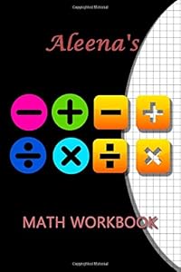 Aleena's Math WorkBook: Aleena Personalised Maths / Graph paper / Grid / Geometric 6x9 - Symbol Theme