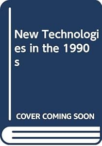 New Technologies in the 1990s: A Socio-Economic Strategy