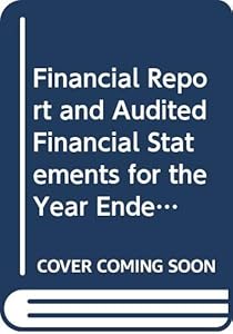 Financial Report and Audited Financial Statements for the Year Ended 31 December 2014 and Report of the Board of Auditors: General Assembly Official Records Seventieth Session Supplement No. 5B