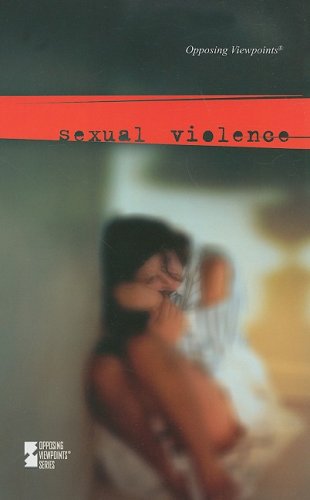 Sexual Violence (Opposing Viewpoints) by Louise Gerdes