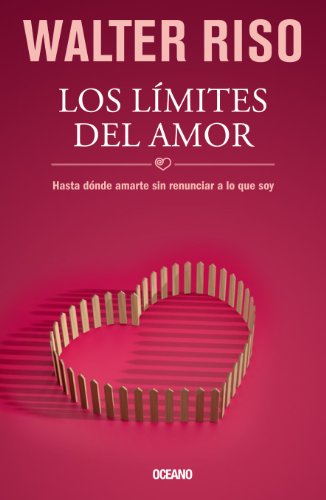 Los L&iacute;mites del amor by Walter Riso