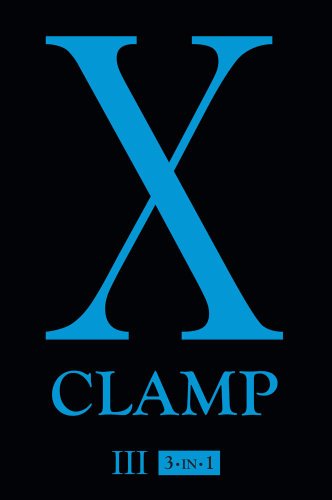 X, Vol. 3: 3-in-1 by CLAMP