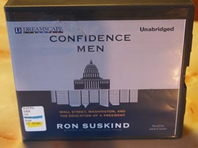 Confidence Men: Wall Street, Washington, and the Education of a President