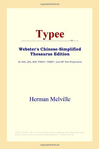 Typee (Webster's Chinese-Simplified Thesaurus Edition) by Herman Melville