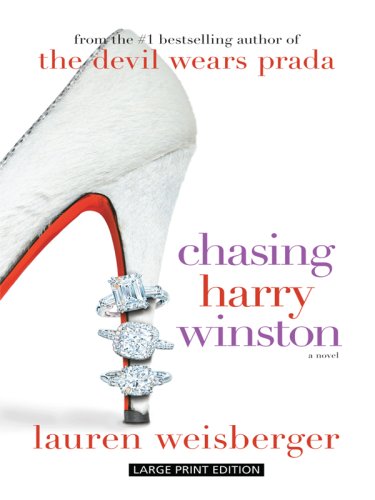 Chasing Harry Winston by Lauren Weisberger