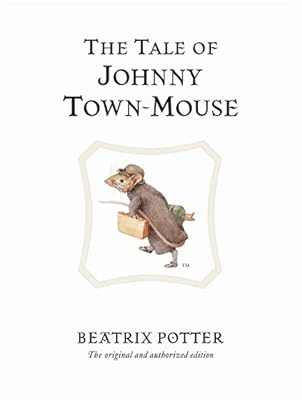 The Tale of Johnny Town-mouse
