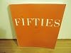 Fifties, The; Aspects of Painting in New York
