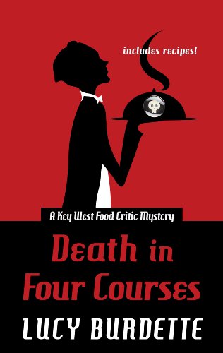 Death in Four Courses (Wheeler Large Print Cozy Mystery) by Lucy Burdette