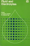 Fluids and Electrolytes: Some Practical Guides to Clinical Use