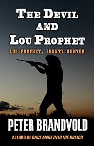 The Devil and Lou Prophet by Peter Brandvold