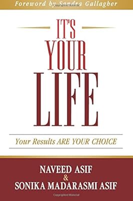 It's Your Life: Your Results ARE YOUR CHOICE