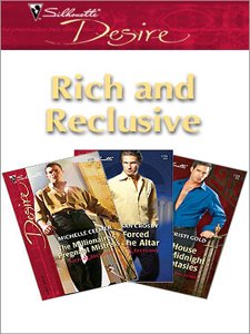 Rich and Reclusive by Michelle Celmer