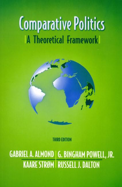 Comparative Politics: A Theoretical Framework (3rd Edition) by Gabriel Almond