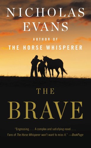 The Brave: A Novel by Nicholas Evans