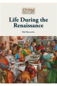 Life During the Renaissance