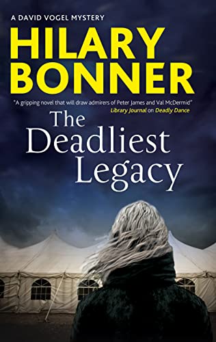 The Deadliest Legacy (A David Vogel Mystery Book 5) by Hilary Bonner