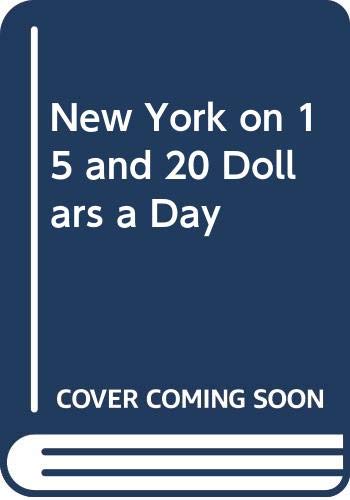 New York on 15 and 20 Dollars a Day by unknown author