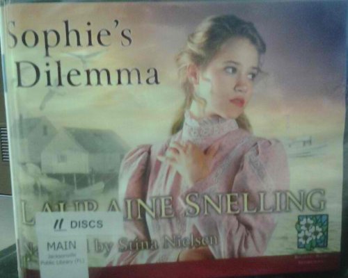 Sophie's Dilemma (Daughters of Blessing, No. 2) by Lauraine Snelling
